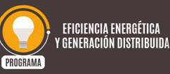 Programa de Eficiencia EnergÃ©tica y GeneraciÃ³n Distribuida | Nuevas inscripciones para PyMEs: del 03 al 28 de junio de 2019.